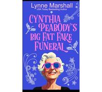 Cynthia Peabody's Big Fat Fake Funeral: Absentminded Witness