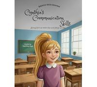 Cynthia's Communication Skills (Behavior Skills Unlocked)