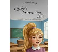 Cynthia's Communication Skills (Behavior Skills Unlocked)