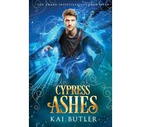 Cypress Ashes: 7 (San Amaro Investigations)