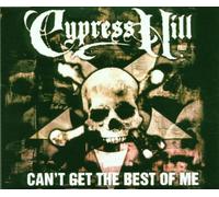 Cypress Hill - Cant Get the Best of