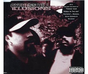 Cypress Hill - Illusions / Throw Your Hands in the Air [CD 2]