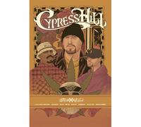 Cypress Hill: Tres Equis Graphic Novel