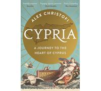 Cypria : A Journey to the Heart of Cyprus - shortlisted for the London Hellenic Prize