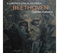 Cyprien Katsaris - Ludwig van Beethoven: A Chronological Odyssey
