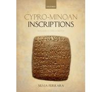 Cypro-Minoan Inscriptions : Volume 2: The Corpus