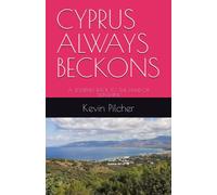 CYPRUS ALWAYS BECKONS: A JOURNEY BACK TO THE LAND OF SUNSHINE