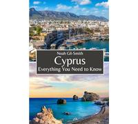 Cyprus: Everything You Need to Know