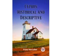 Cyprus Historical And Descriptive