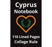 Cyprus Notebook: Cyprus Notebook: Travel Journal, Notepad, Travelers Notebook, Travel Diary, Travel gifts for women, Vacation Journal, Cyprus lovers, 110 Lined pages, 6x9 Inches