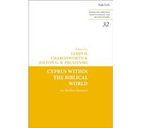 Cyprus Within the Biblical World: Are Borders Barriers? (Jewish and Christian Texts)