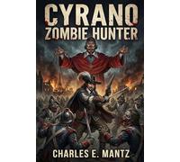 Cyrano Zombie Hunter
