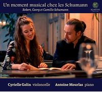 Cyrielle Golin Antoine Mourlas - Cyrielle Golin Antoine Mourlas - Un Moment Musical Chez Les Schumann