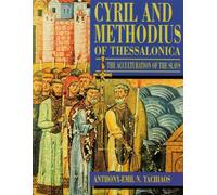 Cyril and Methodius of Thessalonica: The Accultaration of the Slave