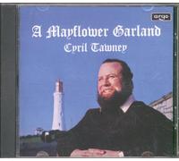 Cyril Tawney - A Mayflower Garland