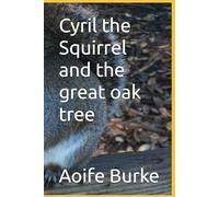 Cyril the Squirrel and the great oak tree