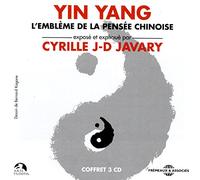 Cyrille J-D Javary - Yin Yang ; Lemblème De La Pensée Chinoise