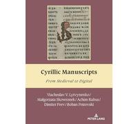Cyrillic Manuscripts: From Medieval to Digital: 16 (South-East European History)
