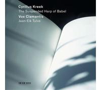 Vox Clamantis & Jaan-Eik Tulve - Cyrillus Kreek: The Suspended Harp Of Babel