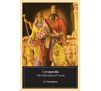 Cyropaedia: The Education of Cyrus