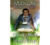 Cyrus Darian and the Technomicron: Volume 1 (The Misadventures of Cyrus Darian)