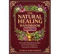 Cyrus Hawthorne The Natural Healing Handbook (Paperback) (US IMPORT)