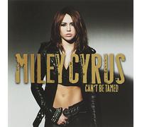 Cyrus, Miley - Can't Be Tamed