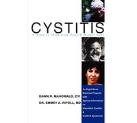 Cystitis: A Time to Heal with Yoga & Acupressure: An Eight W xercise Program with Special Information on Interstitial Cystitis & Urethral Syndrome