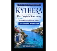 Cythera The Dolphin Sanctuary: A Gr nglish Bilingual Suspense Short Novel for Adult Language Learners (Bilingual Gr nglish)