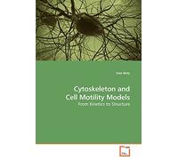 Cytoskeleton and Cell Motility Models: From Kinetics to Structure