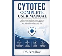Cytotec Complete User Manual: A Complete, Evidence-Based Guide to Safe Use, Dosage Insights, Side Effects, and What Most Guides Leave Out