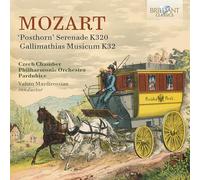 Czech Chamber Philharmonic Orchestra Pardubice/Vahan Mardirossian - Mozart: 'Posthorn' Serenade K320, Gallimathias Musicum K32