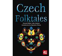 Czech Folktales (The World's Greatest Myths and Legends)