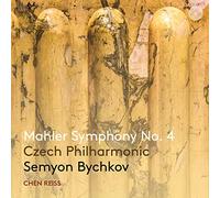 Czech Philharmonic, Chen Reiss, Semyon Bychkov - Mahler Symphony No. 4