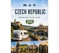 CZECH REPUBLIC MOTORHOME TRAVEL GUIDE 2026