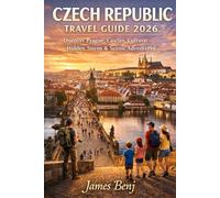 CZECH REPUBLIC TRAVEL GUIDE 2026