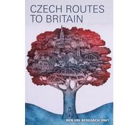 Czech Routes To Britain: Selected Czechoslovak artists in Britain from the Ben Uri and private collections