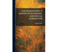 Czechoslovakia: A Survey of Economic and Social Conditions
