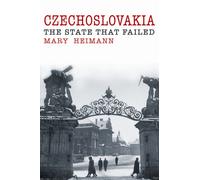 Czechoslovakia : The State That Failed