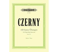 Czerny: 160 Eight-Bar Exercises, Op.821 for Piano: für Klavier (Edition Peters)