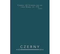 Czerny: 24 Studien für die linke Hand, op. 718: für Klavier