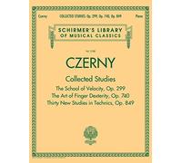 Czerny Collected Studies: Op. 299, Op. 740, Op. 849 | Piano Technique Studies Sheet Music Collection for Classical Piano Students and Teachers | Schirmer's Library Of Musical Classics: Volume 2108