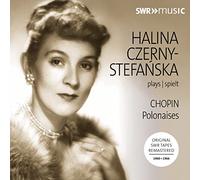 Czerny-Stefanska - Halina Czerny-Stefa?ska plays Chopin: Polonaises