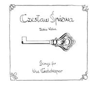Czeslaw Spiewa (Poland) - Songs for the Gatekeeper (original group Tesco Value)