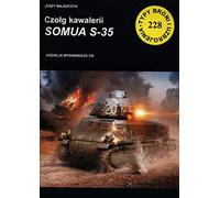 Czołg kawalerii SOMUA S-35 (TYPY BRONI I UZBROJENIA)