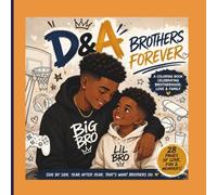 D&A: Brothers Forever: A Heartwarming Coloring Book Celebrating Brotherhood, Love & Family