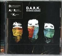 D.A.R.K. - Science Agrees