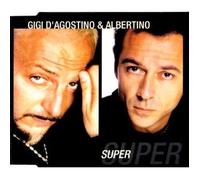 D Agostino,Gigi & Albertino - Super