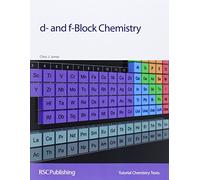 d- and f-Block Chemistry: Volume 4 (Tutorial Chemistry Texts)