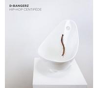D Bangerz - Hip Hop Centipede